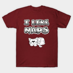 I like naps T-Shirt